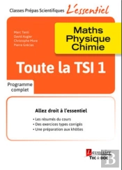 Toute La Tsi 1 ; Maths, Physique, Chimie