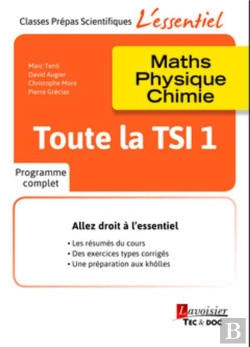 Bertrand.pt - Toute La Tsi 1 ; Maths, Physique, Chimie