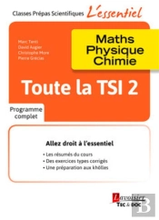 Toute La Tsi 2 ; Maths, Physique, Chimie