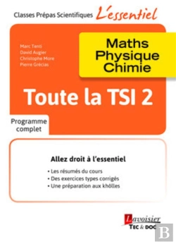 Bertrand.pt - Toute La Tsi 2 ; Maths, Physique, Chimie