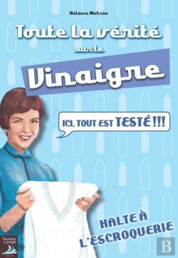Bertrand.pt - Toute La Verite Sur Le Vinaigre
