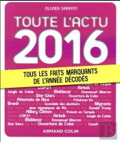 Toute L'Actu 2016 - Pour Ceux Qui N'Ont Rien Compris. Pour Ceux Qui Sont Restes Sous La Couette