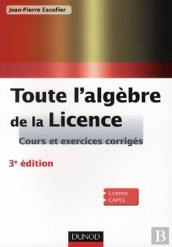 Bertrand.pt - Toute L'Algèbre De La Licence (3e Édition)