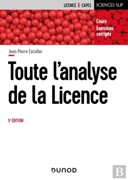 Bertrand.pt - Toute L'Analyse De La Licence : Cours Et Exercices Corrigés (3e Édition)