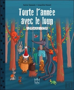 Bertrand.pt - Toute L'Annee Avec Le Loup - Imagier Des Quatre Saisons
