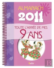 toute l'annee de mes 9 ans ; almanach 2011