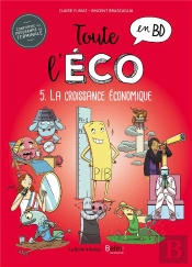 Toute L'Éco En Bd Tome 5 : La Croissance Économique