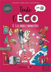 Toute L'Éco En Bd Tome 6 : Les Crises Financières