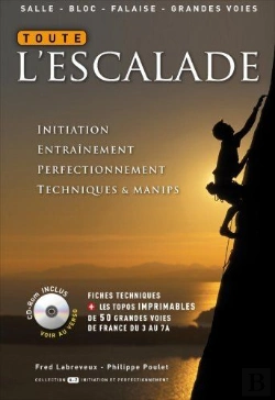 Bertrand.pt - Toute L'Escalade ; Initiation, Entraînement, Perfectionnement, Techniques & Manips