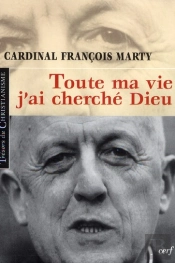 Toute Ma Vie J'Ai Cherche Dieu