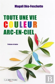 Toute Une Vie Couleur Arc-En-Ciel