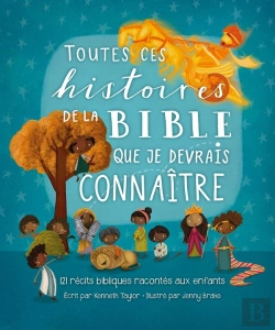 Bertrand.pt - Toutes Ces Histoires De La Bible Que Je Devrais Connaitre : 120 Récits Pour Les Tout-Petits