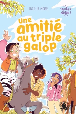 Bertrand.pt - Toutes En Selle Tome 1 : Une Amitié Au Triple Galop