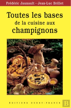 Bertrand.pt - Toutes Les Bases De La Cuisine Aux Champignons