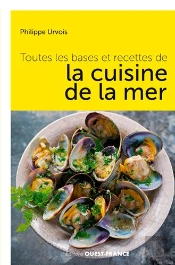 Toutes Les Bases Et Les Recettes De La Cuisine De La Mer