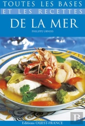 Toutes Les Bases Et Les Recettes De La Mer