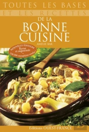 Toutes Les Bases Et Recettes De La Bonne Cuisine