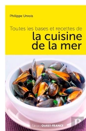 Toutes Les Bases Et Recettes De La Cuisine De La Mer