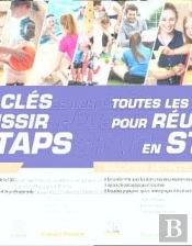 Toutes Les Clés Pour Réussir En Staps ; Mention « Éducation Motricité »