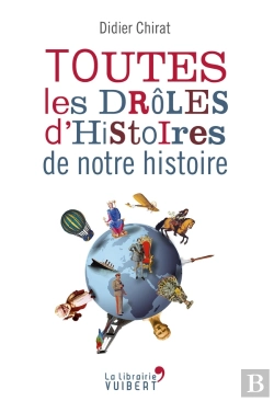 Bertrand.pt - Toutes Les Droles D'Histoires De Notre Histoire