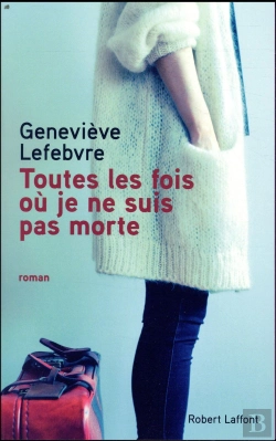 Bertrand.pt - Toutes Les Fois Ou Je Ne Suis Pas Morte