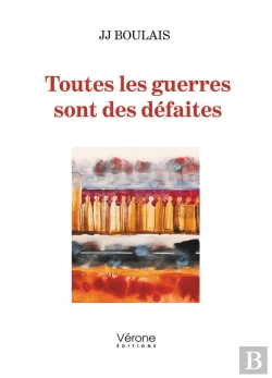 Bertrand.pt - Toutes Les Guerres Sont Des Défaites