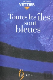 Toutes Les Iles Sont Bleues