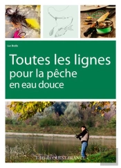 Toutes Les Lignes Pour La Pêche En Eau Douce