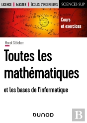 Toutes Les Mathématiques Et Les Bases De L'Informatique