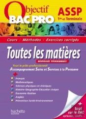 Toutes Les Matieres ; 1ere Et Terminale Bac Pro Assp