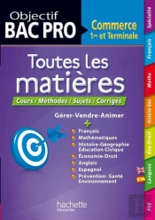 Toutes Les Matieres ; 1ere Et Terminale Bac Pro Commerce