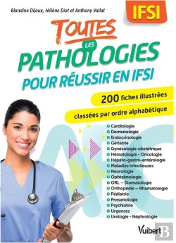 Bertrand.pt - Toutes Les Pathologies Pour Réussir En Ifsi : 200 Fiches Illustrées Classées Par Ordre Alphabétique
