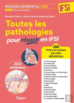 Bertrand.pt - Toutes Les Pathologies Pour Réussir En Ifsi - Nouveau Référentiel 2026 / Ue B.1 Sciences Biomédicales : 200 Fiches Classées Par Ordre Alphabétique Et Par Service De Soins Pour Les Stages