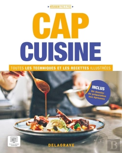 Bertrand.pt - Toutes Les Techniques Et Recettes Illustrées : Cap Cuisine ; Manuel Élève (Édition 2023)