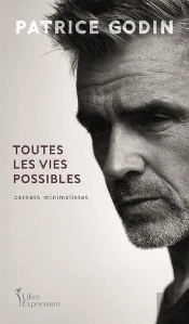 Toutes Les Vies Possibles. Carnets Minimalistes