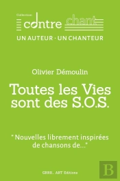 Toutes Les Vies Sont Des S.O.S.