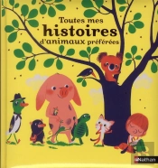 Toutes Mes Histoires D'Animaux Preferees