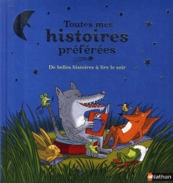 Bertrand.pt - Toutes Mes Histoires Préférées ; De Belles Histoires À Lire Le Soir