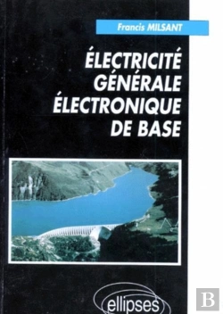 Bertrand.pt - Toutes Sections; Electricite Generale ; Electronique De Base ; 1e Et Terminale; 7