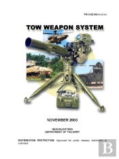 Tow Weapon System (Fm 3-22.34) (Fm 23-34)