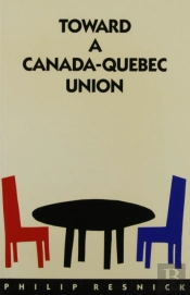 Toward A Canada-Quebec Union