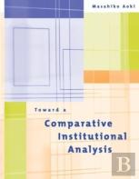 Toward A Comparative Institutional Analysis