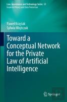 Toward A Conceptual Network For The Private Law Of Artificial Intelligence