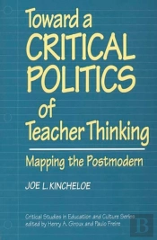 Toward A Critical Politics Of Teacher Thinking