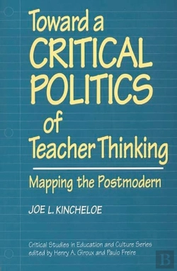 Bertrand.pt - Toward A Critical Politics Of Teacher Thinking