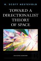Toward A Directionalist Theory Of Space