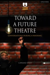Toward A Future Theatre
