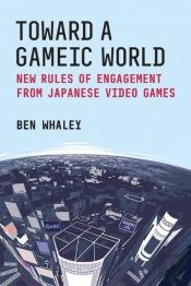 Toward A Gameic World
