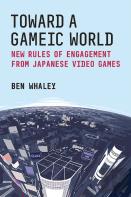 Toward A Gameic World
