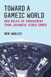 Toward A Gameic World